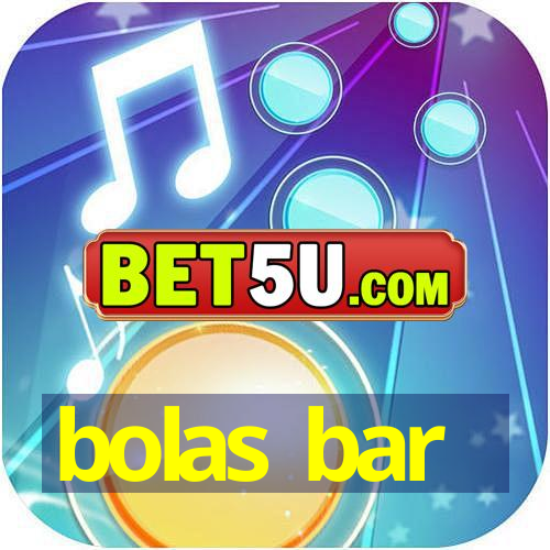 bolas bar